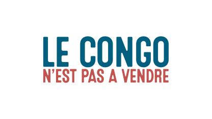 Le Congo N'est Pas A Vendre